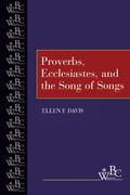Proverbs, Ecclesiastes Song of Songs