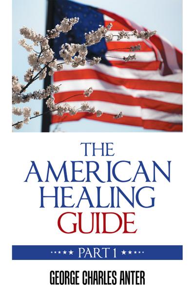 The American Healing Guide