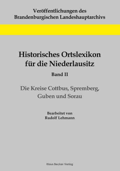 Lehmann, R: Historisches Ortslexikon für die Niederlausitz