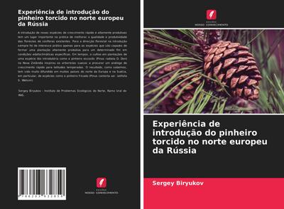 Experiência de introdução do pinheiro torcido no norte europeu da Rússia