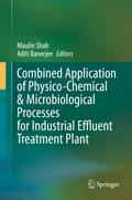 Combined Application of Physico-Chemical & Microbiological Processes for Industrial Effluent Treatment Plant