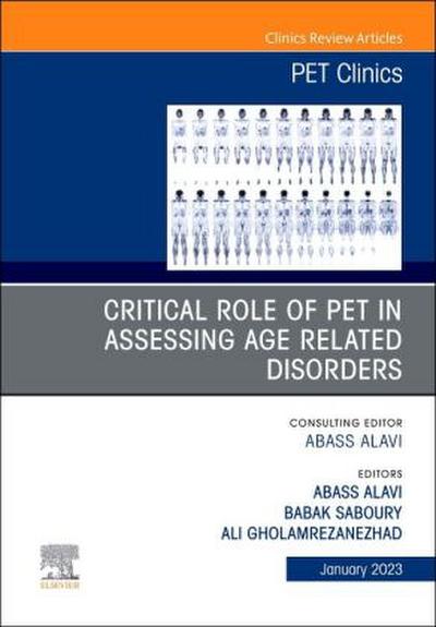 Critical Role of Pet in Assessing Age Related Disorders, an Issue of Pet Clinics