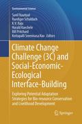 Climate Change Challenge (3C) and Social-Economic-Ecological Interface-Building