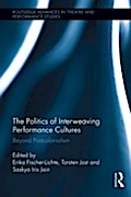 Politics of Interweaving Performance Cultures