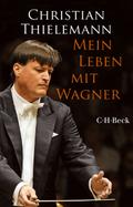 Mein Leben mit Wagner