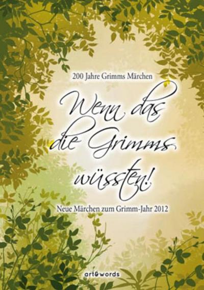 Wenn das die Grimms wüssten!