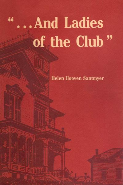 &quote;. . . And Ladies of the Club&quote;