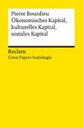 Ökonomisches Kapital, kulturelles Kapital, soziales Kapital