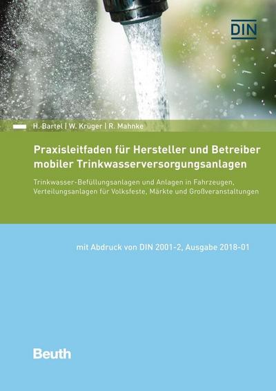 Praxisleitfaden für Hersteller und Betreiber mobiler Trinkwasserversorgungsanlagen