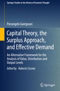 Capital Theory, the Surplus Approach, and Effective Demand