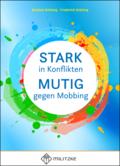 Stark in Konflikten, Mutig gegen Mobbing