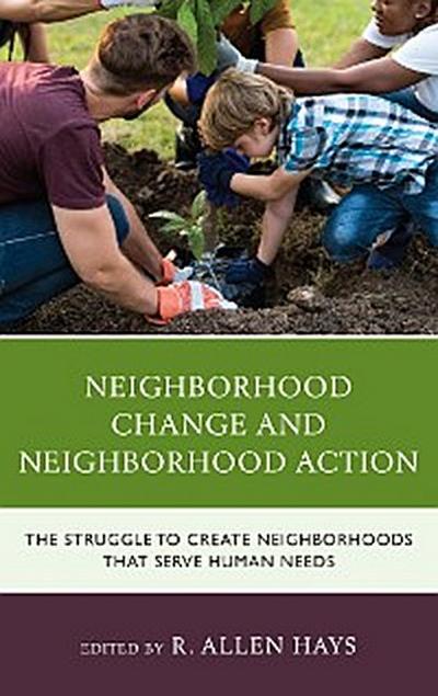 Neighborhood Change and Neighborhood Action