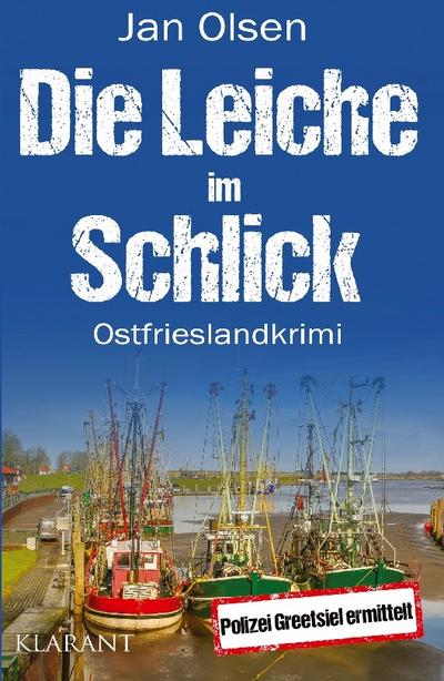 Die Leiche im Schlick. Ostfrieslandkrimi