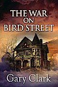 The War On Bird Street
