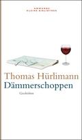 Dämmerschoppen: Geschichten Thomas Hürlimann Author