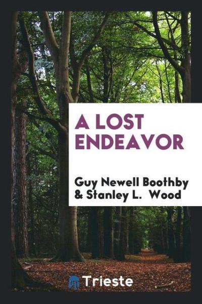 A Lost Endeavor