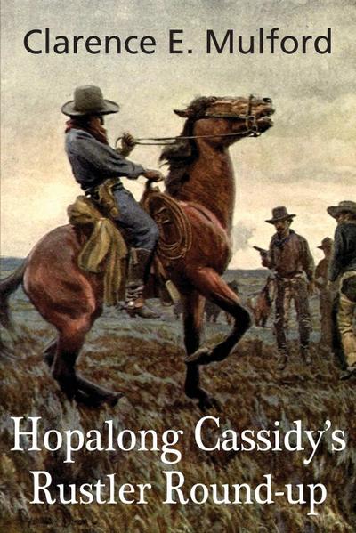 Hopalong Cassidy’s Rustler Round-Up