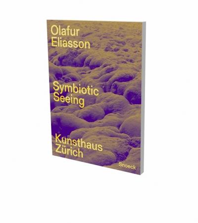 Olafur Eliasson: Symbiotic Seeing: Kunsthaus Zürich