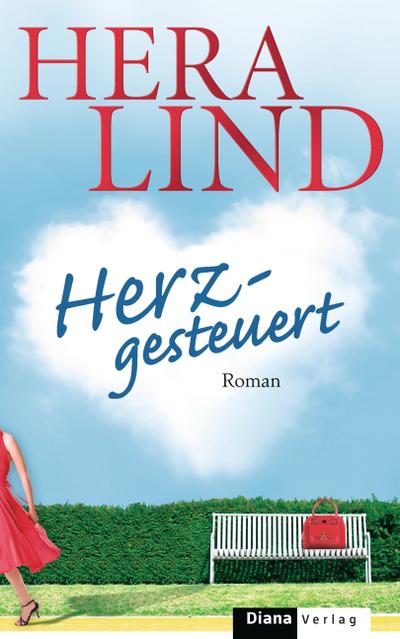 Herzgesteuert (eBook, EPUB) - Hera Lind