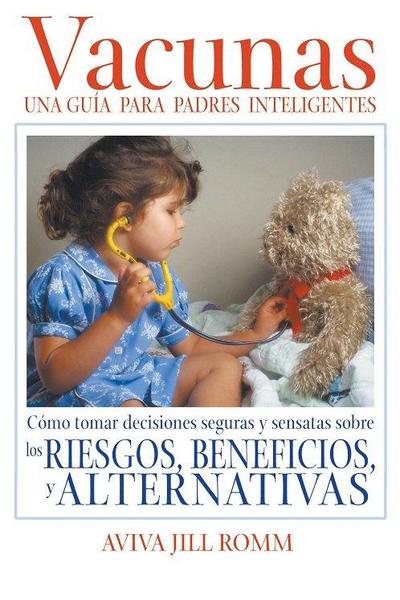 Vacunas: Una Guí-A Para Padres Inteligentes
