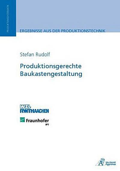 Rudolf, S: Produktionsgerechte Baukastengestaltung