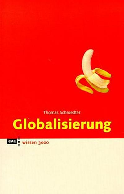 Globalisierung  eva wissen (Wissen 3000)