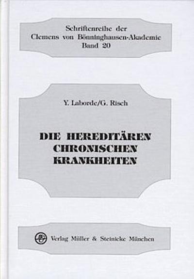 Die hereditären chronischen Krankheiten