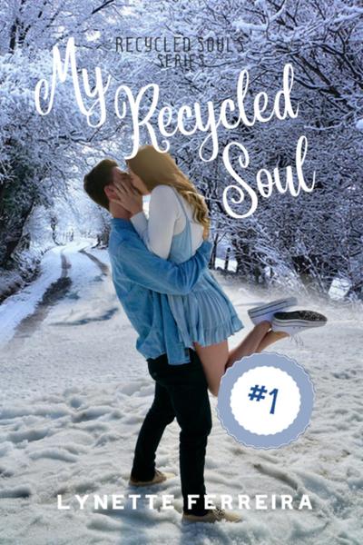 My Recycled Soul (Recycled Souls, #1)