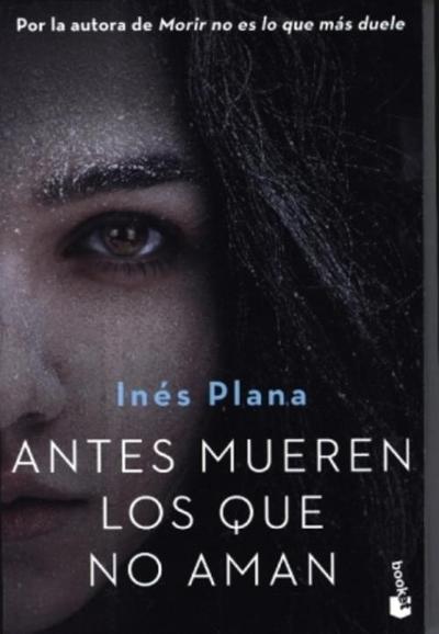 Antes mueren los que no aman
