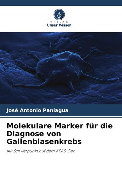 Molekulare Marker für die Diagnose von Gallenblasenkrebs