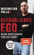 Gefährliches Ego von Maximilian Pollux | Ebook
