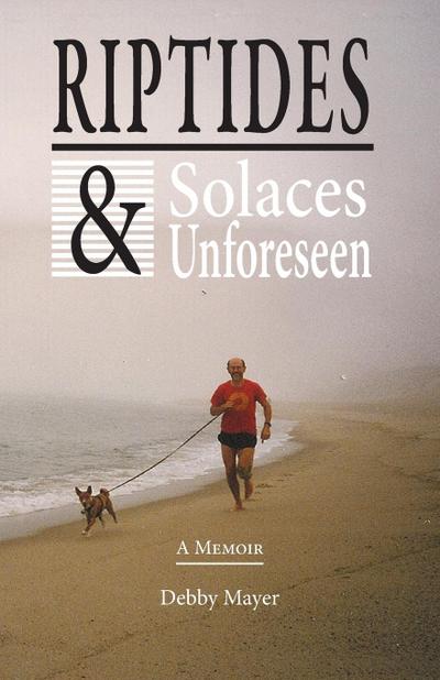 Riptides & Solaces Unforeseen