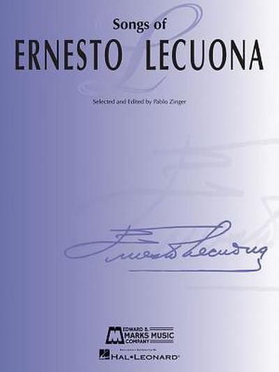 Songs of Ernesto Lecuona: 33 Songs for Voice and Piano