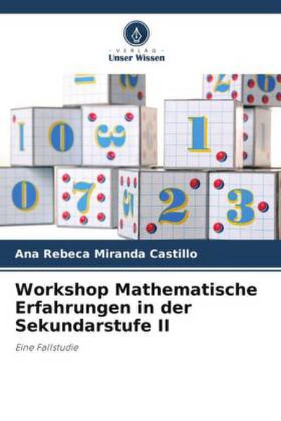 Workshop Mathematische Erfahrungen in der Sekundarstufe II