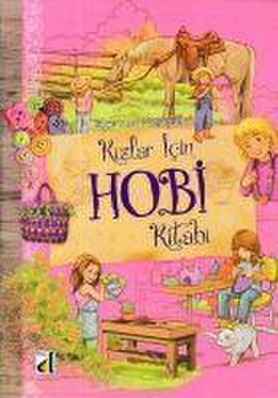 Beceri Temelli Aktiviteler - Kizlar Icin Hobi Kitabi