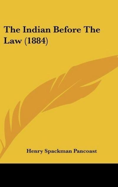 The Indian Before The Law (1884)
