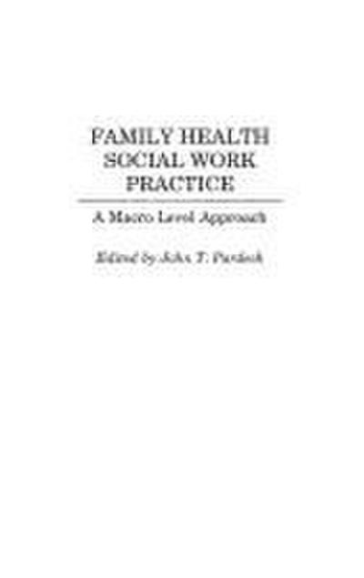 Family Health Social Work Practice