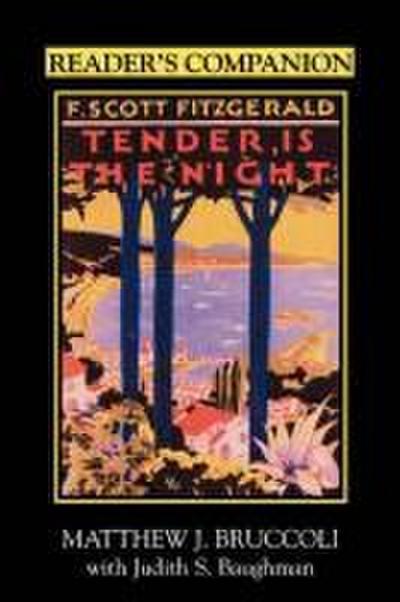 Reader’s Companion to F. Scott Fitgerald’s Tender Is the Night