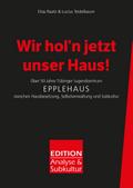 Wir hol’n jetzt unser Haus!