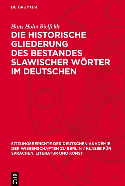 Die historische Gliederung des Bestandes slawischer Wörter im Deutschen