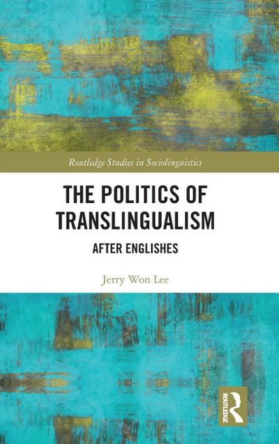 The Politics of Translingualism