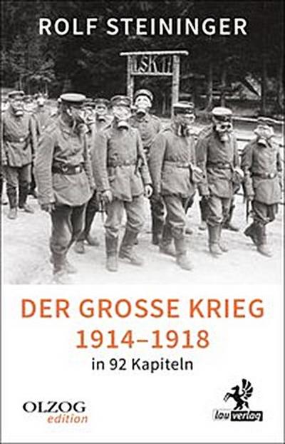 Der Große Krieg 1914-1918 in 92 Kapiteln