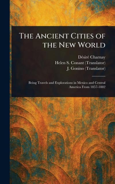 The Ancient Cities of the New World