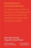 When Bad Thinking Happens to Good People