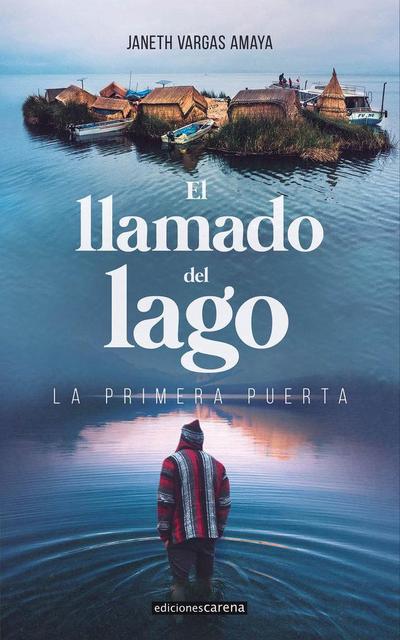 El llamado del lago : la primera puerta