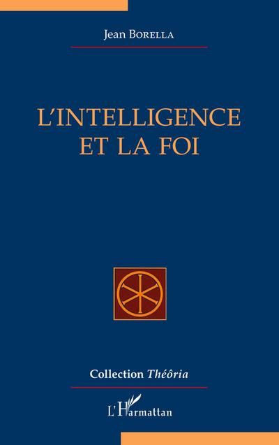 L’intelligence et la foi