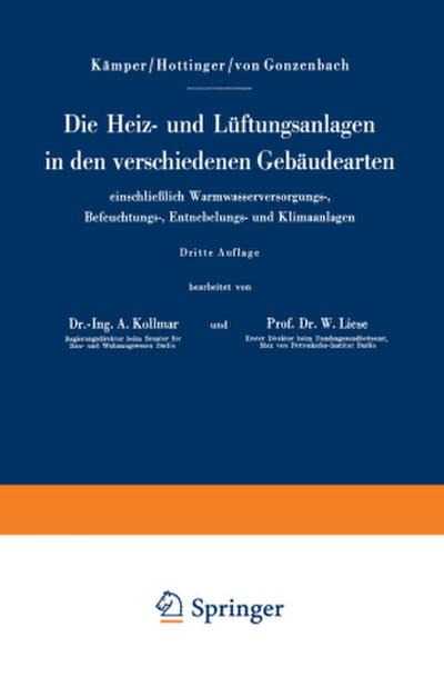 Die Heiz- und Lüftungsanlagen in den verschiedenen Gebäudearten einschließlich Warmwasserversorgungs-, Befeuchtungs-, Entnebelungs- und Klimaanlagen