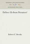 Deliver Us from Dictators!