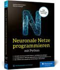 Neuronale Netze programmieren mit Python von Roland Schwaiger | Taschenbuch