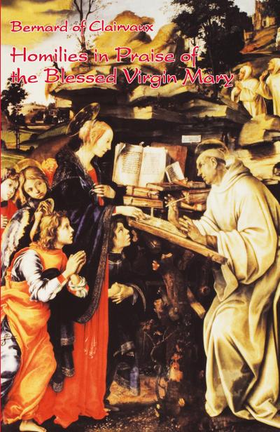 Homilies in Praise of the Blessed Virgin Mary